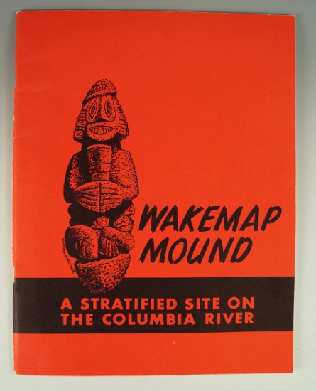 Booklet: Wakemap Mound - A stratified site on the Columbia River. Softcover