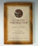 Softcover book: A canyon through time by Erlandson, Rick and Vellanoweth. Excellent condition