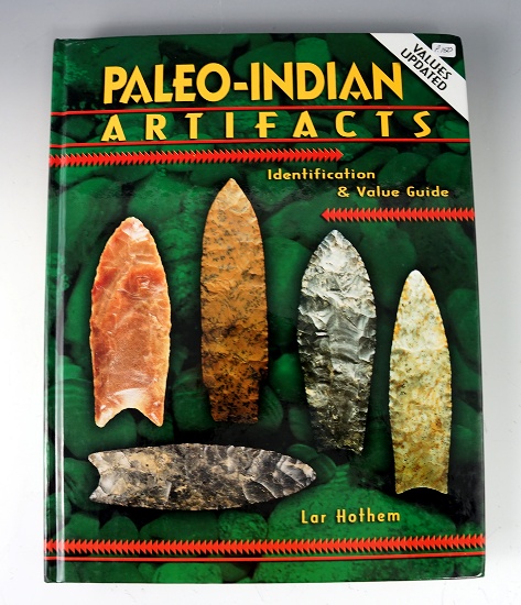 Hardcover book: "Paleo Indian Artifacts" by Lar Hothem. New condition.