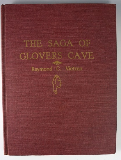 Hardcover book in good condition "The Saga of Glover's Cave" by Raymond Vietzen. 1956, 1st. Ed.