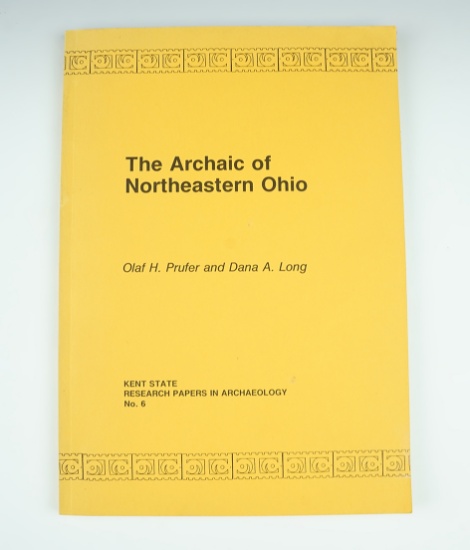 Softcover book in excellent condition "The Archaic of Northeastern Ohio" by Proofer & Long.