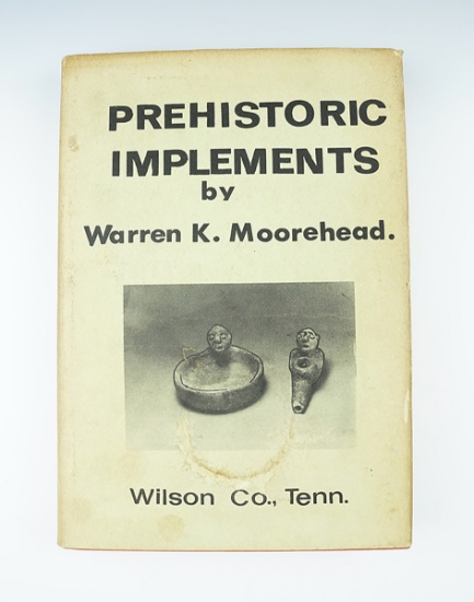 Hardcover Book: "Prehistoric Implements" by Warren K. Moorehead. Drake reprint, 1968.