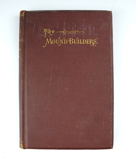 Hardback Book: "The Mound Builders", by J.P. MacLean.Over one hundred figures - 1879.