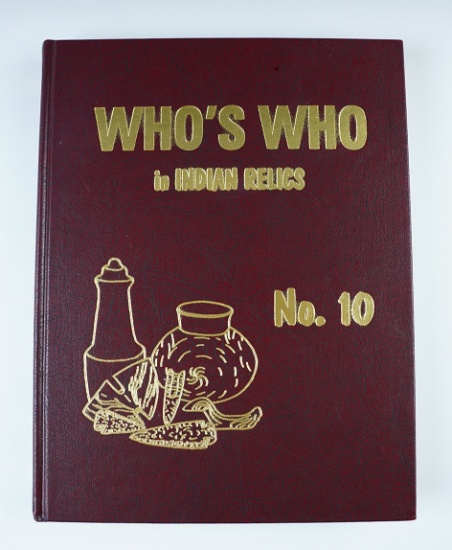 Hardcover Book: "Who's Who in Indian Relics" No. 10, 1st edition. In excellent condition.