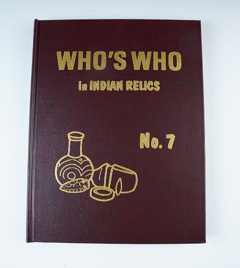 Hardcover Book: Who's Who in Indian Relics #7, First Edition by Ben Thompson.