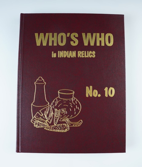 Hardcover Book: Who's Who in Indian Relics #10, First Edition by Janie Jinks-Weidner.