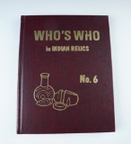 Hardcover Book: Who's Who in Indian Relics #6, First Edition by Ben Thompson.