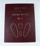 Hardcover Book: Who's Who in Indian Relics #3, First Edition by Parks & Ben Thompson.
