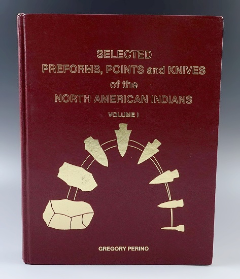 Hardcover Book "Selected Preforms, Points and Knives of the North American Indians, Vol. 1..."
