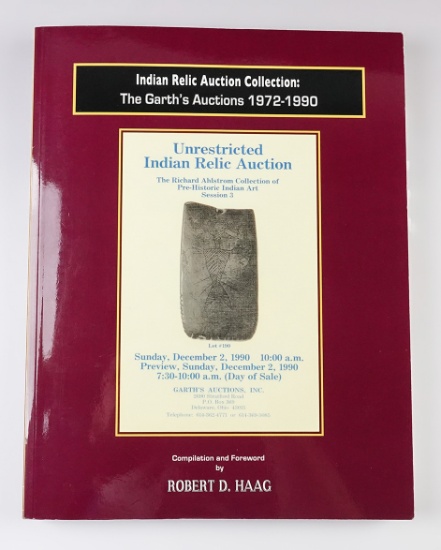 Softcover Book: "Indian Relic Auction Collection: The Garth's Auctions 1972-1990". Signed!