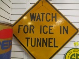Watch for Ice in Tunnel Road Sign