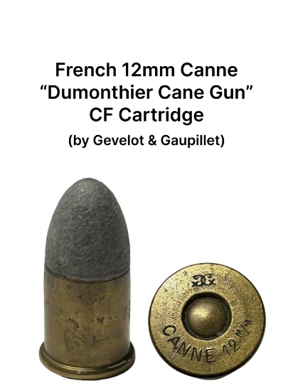 French 12mm Canne "Dumonthier Cane Gun" Centerfire Cartridge by Gevelot & Gaupillet