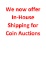 In House Shipping Now Available
