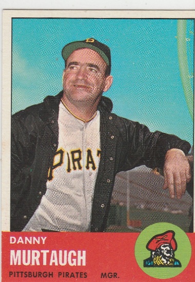 DANNY MURTAUGH 1963 TOPPS CARD #559 / HIGH NUMBER
