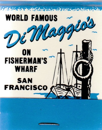 JOE DIMAGGIO / DIMAGGIO'S OF FISHERMAN'S WHARF MATCHBOOK COMPLETE WITH MATCHES