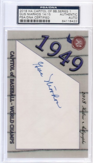 GUS NIARHOS 2018 HISTORICAL AUTOGRAPHS CAPITOL OF BASEBALL SERIES 1 AUTOGRAPH / PSA