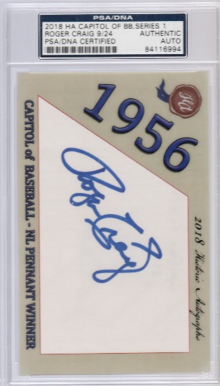 ROGER CRAIG 2018 HISTORICAL AUTOGRAPHS CAPITOL OF BASEBALL SERIES 1 AUTOGRAPH / PSA