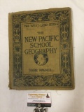 Old antique 1900 The West-Land Series THE NEW PACIFIC SCHOOL GEOGRAPHY Harr Wagner, Olympia