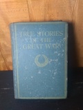 Vintage Book-True Stories of the Great War-1917