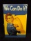 Metal Reproduction Sign-We Can Do It