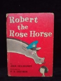 Vintage Children's Book-Robert the Rose Horse-Joan Heilbroner-1962