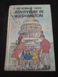 Vintage Children's Book-The Bobbsey Twins'-Adventure in Washington-1985