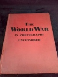 Vintage Book-The World War in Photographs Uncensored -1934
