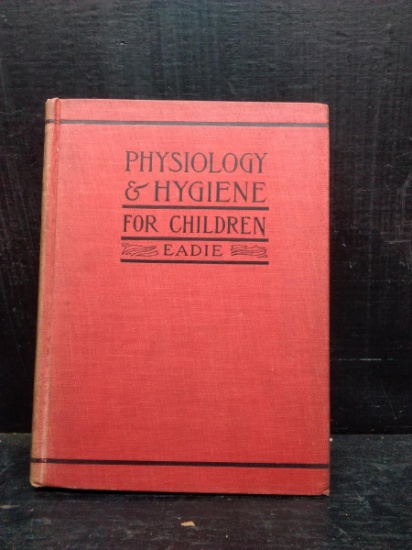 Vintage Book-Physiology & Hygiene for Children 1909