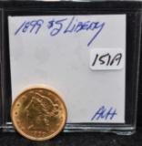 1899 $5 LIBERTY GOLD COIN FROM SAFE DEPOSIT