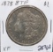 1878 8TF MORGAN DOLLAR FROM COLLECTION