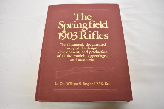 The Springfield 1903 Rifles Reference Book