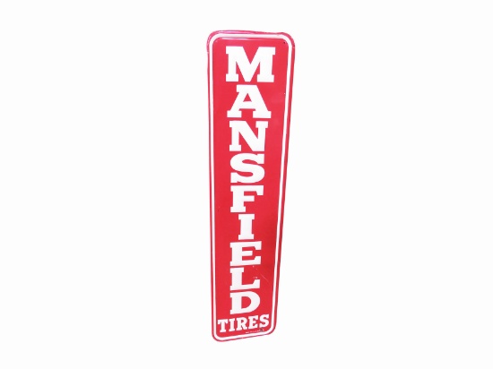 Circa late 1950s-early 60s Mansfield Tires single-sided vertical embossed tin garage sign.