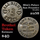 Slim's Palace San Francisco BROTHEL TOKEN  Brothel Token Slim's Palace Grades Choice AU/BU Slider