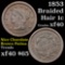 1853 Braided Hair Large Cent 1c Grades xf