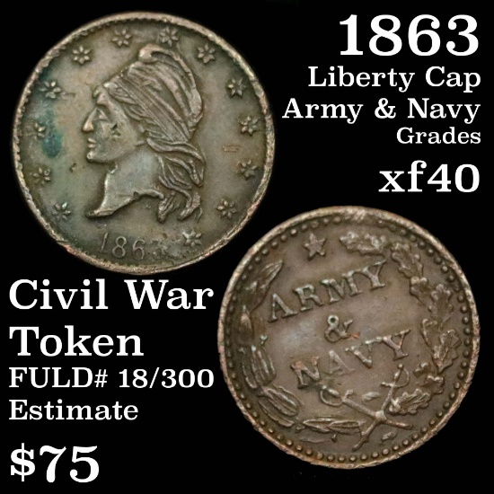 1863 Liberty Cap & Army & Navy Civil War Token. Fuld# 18/300 Civil War Token 1c Grades xf