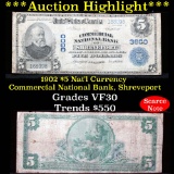 ***Auction Highlight*** 1902 $5 Nat'l Currency Commercial National Bank, Shreveport Grades vf++ (fc)