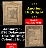 ***Auction Highlight*** January 1, 1776 Delaware One Shilling Colonial Note Grades (fc)