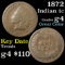 Key date 1872 Indian Cent 1c 4th toughest Indian cent Grades g, good