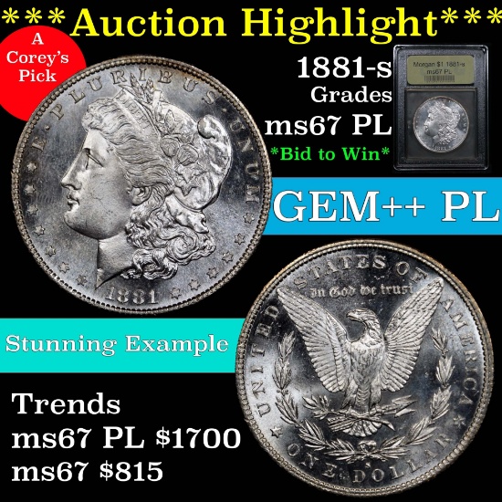 ***Auction Highlight*** spectacular coin 1881-s Morgan Dollar $1 Grades GEM++ PL (fc)