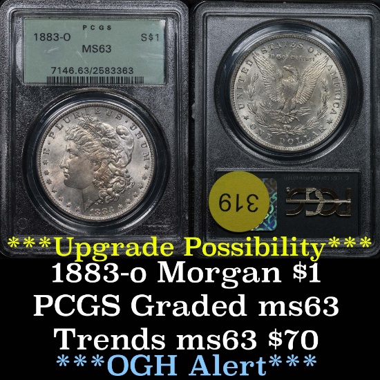 OGH PCGS 1883-o Morgan Dollar $1 Likely upgrade Graded ms63 by PCGS nicely toned