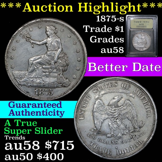***Auction Highlight*** Better date 1875-s Trade Dollar $1 Graded Choice AU/BU Slider by USCG (fc)