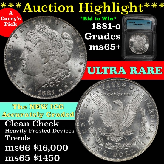 ***Auction Highlight*** Ultra Rare 1881-o Morgan $1 Semi PL Graded ms65+ By ICG heavily frosted (fc)