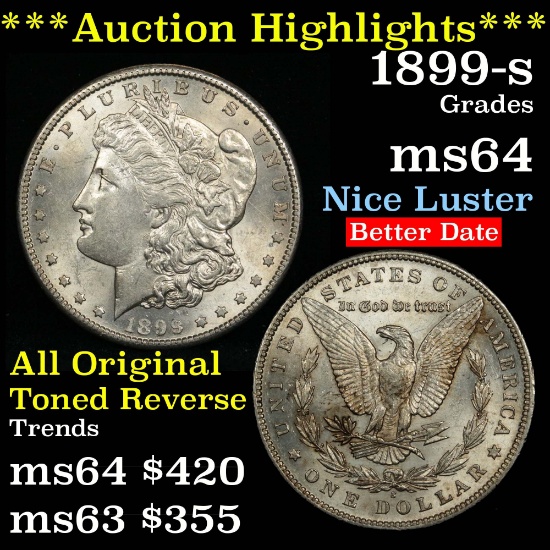 ***Auction Highlight*** all original 1899-s Morgan Dollar $1 nice luster Grades Choice Unc (fc)