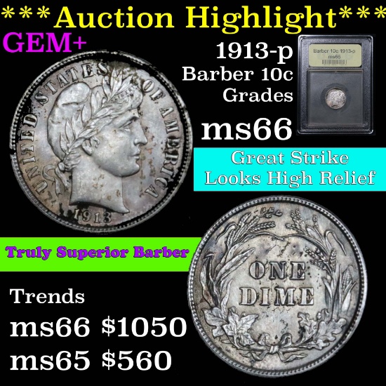***Auction Highlight*** Spectacular 1913-p Barber Dime 10c Graded GEM+ Unc by USCG great strike (fc)