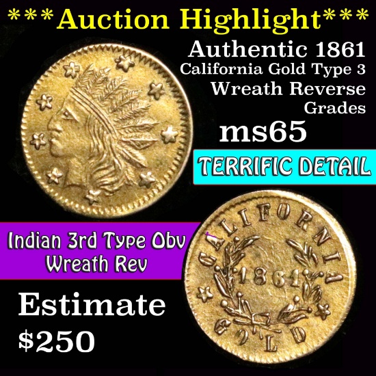 ***Auction Highlight*** Authentic 1861 California gold Type 3 Wreath reverse 1/4 Grades GEM Unc (fc)