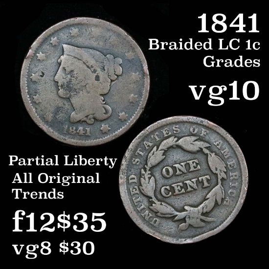1841 Braided Hair Large Cent 1c Grades vg+ Partial Liberty