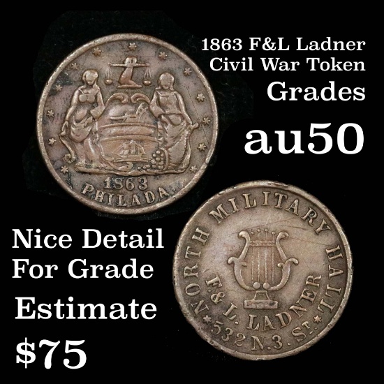 Scarce 1863 F&L Ladner Civil War Token Pleasing Chocolate Brown Color Grades AU, Almost Unc