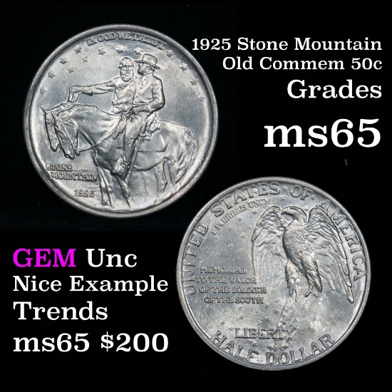 1925 Stone Mountain Old Commem Half Dollar 50c Great Eye Appeal Grades GEM Unc (fc)