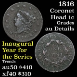 Tough Date 1816 Coronet Head Large Cent 1c Grades AU Details