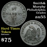 Good Eye Appeal Smith & Murphy Philadelphia Hard Times Token Hard Times Token 1c Grades Choice AU